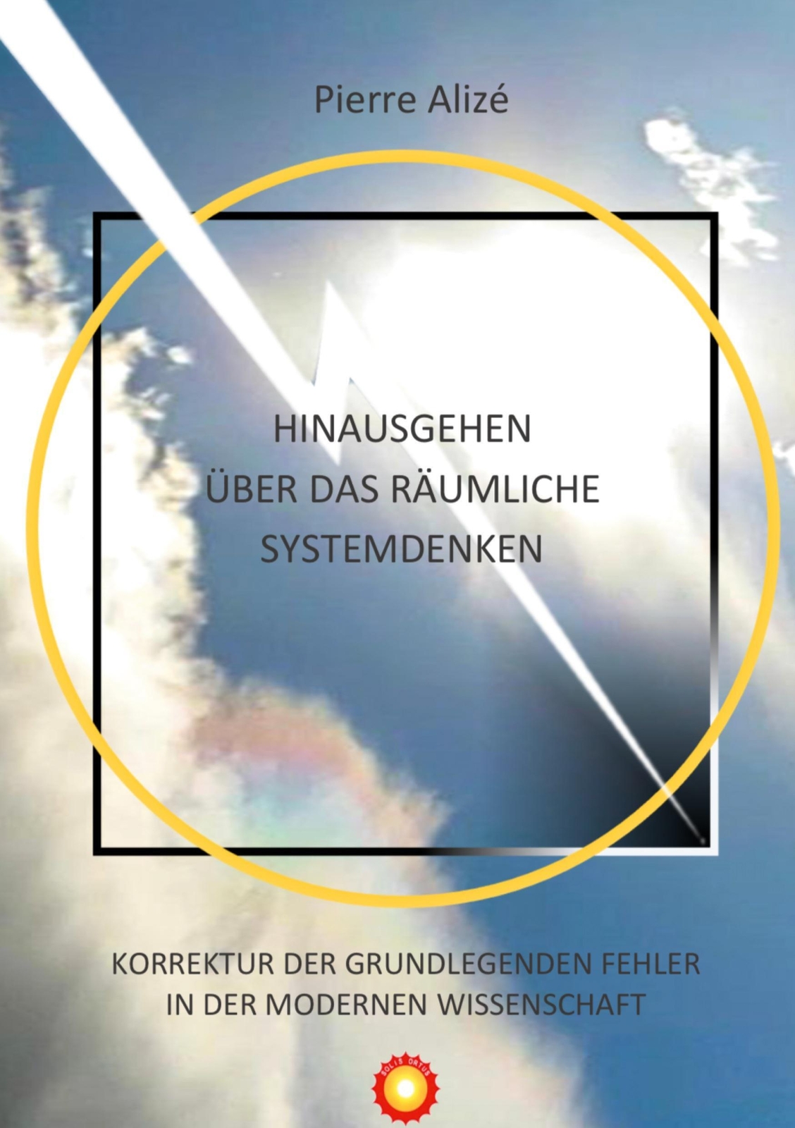 Pierre Alizé | Hinausgehen Über Das Räumliche Systemdenken | Buch |