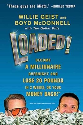 Loaded!: Become a - Paperback, by Geist Willie; McDonnell - Acceptable r