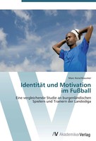 Marc Kerschbaumer | IdentitäT Und Motivation Im FußBall | Taschenbuch | Deutsch