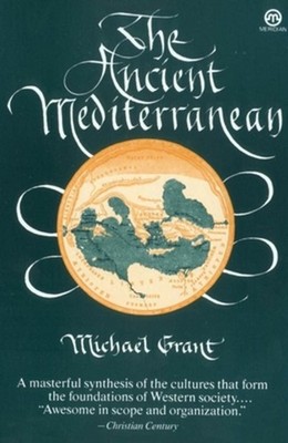 The Ancient Mediterranean by Michael Grant (English) Paperback Book
