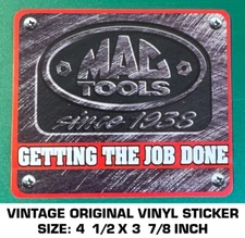MAC TOOLS GETTING THE JOB DONE - VINTAGE ORIGINAL VINYL DECAL STICKER-AUTOMOTIVE