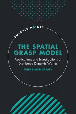 The Spatial Grasp Model: Applications and Investigations of Distributed Dynamic 