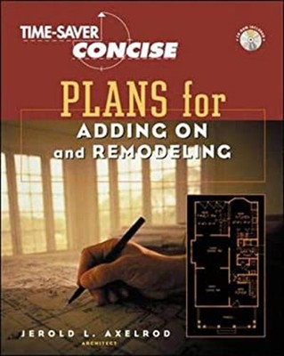 Time-Saver Standards Concise Plans for Adding-on and Remodeling P