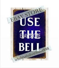 use the bell metal tin sign plaque outdoor reproductions