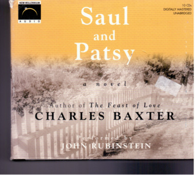 Saul and patsy - A Novel [10 Cds set] Auther of then Feast of Love Charles Baxte