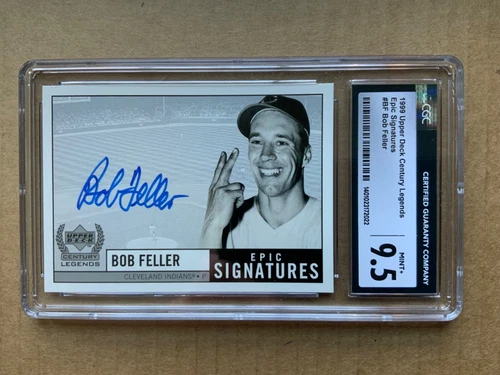 1999 Upper Deck Century Legends Autograph BOB FELLER Just Graded CGC 9.5 Auto 10