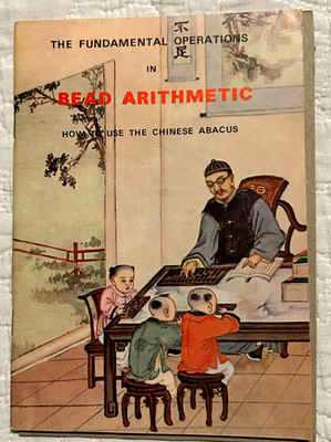 The Fundamental Operations In Bead Arithmetic How To Use The Chinese Abacus Book