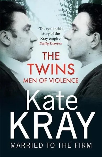 The Twins - Men Of Violence | The Real Inside Story Of The Krays | Kate Kray-image