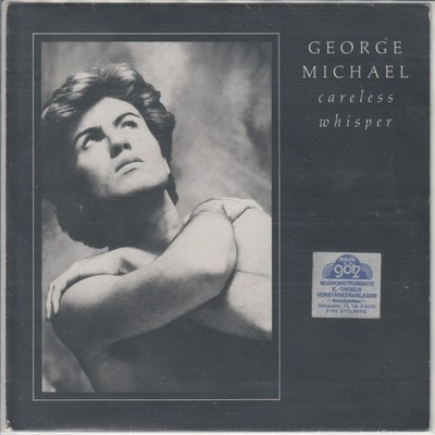 George Michael   Careless Whisper (+ instrumental)   Epic A 4603 -  1984  dt. 7 