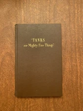 Tanks are Mighty Fine Things by Wesley M. Stout