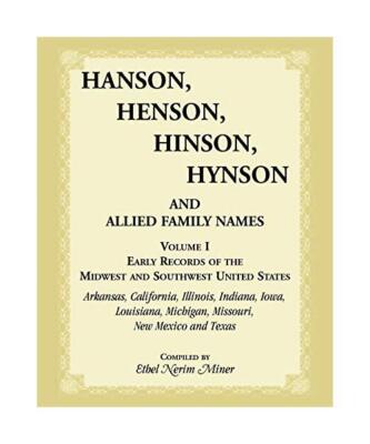 Hanson, Henson, Hinson, Hynson and Allied Family Names: Early Records of the Mid