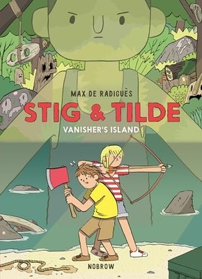 Stig and Tilde: Vanisher's Island: 1 (..., Max Radigues
