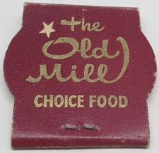 The Old Mill Restaurant Mount Upton New York Choice Food FULL Matchbook