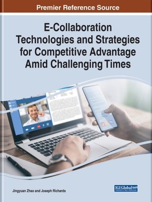 Zhao - E-Collaboration Technologies and Strategies for Competitive Adv - X555z