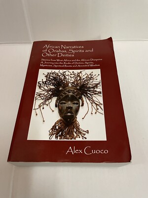 African Narratives of Orishas, Spirits and Other Deities : Stories from West...