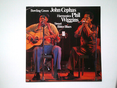 JOHN CEPHAS PHIL WIGGINS: SWEET BITTER BLUES - Vinyl - L+R Records LR 42.054 - 1