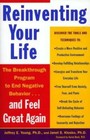 Reinventing Your Life: The Breakthrough Program to End Negative Behavior - GOOD