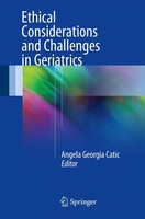 Ethical Considerations And Challenges In Geriatrics Angela Georgia Catic Buch