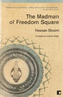Hassan Blasim | The Madman Of Freedom Square | Taschenbuch | Englisch (2010)