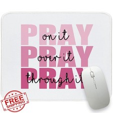 Pink Christian Mouse Pad - Pray Over it - Religious Jesus - 10.2x8.2