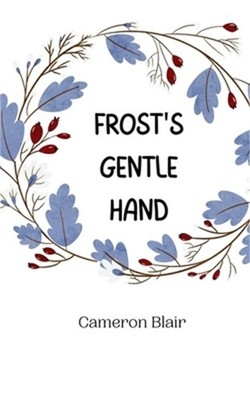 Frost's Gentle Hand (Paperback or Softback)