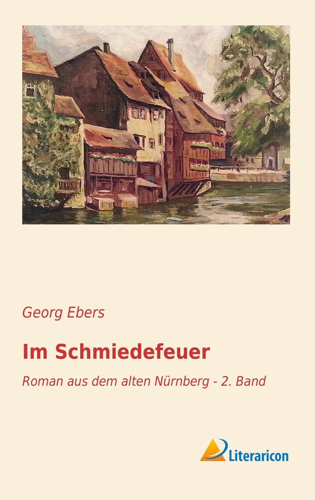Thumbnail - Georg Ebers | Schmiedefeuer | Taschenbuch | Deutsch (2016) | Paperback