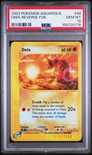 2003 POKEMON AQUAPOLIS 98 ONIX-REVERSE FOIL | PSA 10 | POP 8!!! on eBay