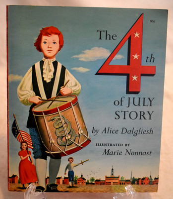 The Fourth of July Story by Alice Dalgliesh Trade Paperback Scribner's Sons 1956