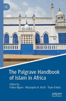 The Palgrave Handbook Of Islam In Africa Mustapha H. Kurfi