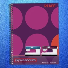 PFAFF Expression 3.2 4.2 Sewing Machine User Manual TOUGH SPIRAL & COVERED