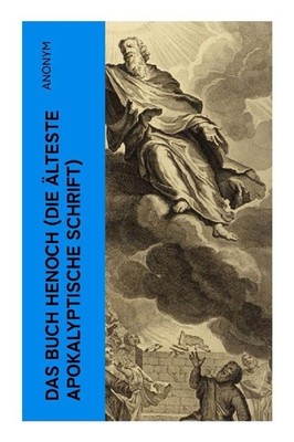 Das Buch Henoch Die älteste apokalyptische Schrift Äthiopischer Text
