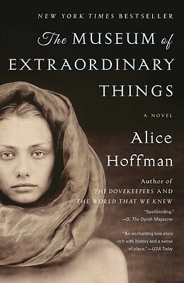 The Museum of Extraordinary Things Alice Hoffman Paperback