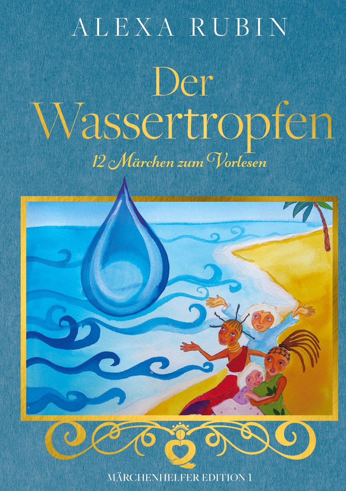 Thumbnail - Märchenhelfer Edition: Der Wassertropfen (buch)