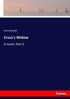 Dora Russell | Crsus's Widow | Taschenbuch | Englisch (2017) | A Novel. Part 3