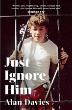 Just Ignore Him: A BBC Two Between the Covers book club pick (hardcover)