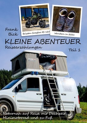 Frank Bick | Kleine Abenteuer | Taschenbuch | Deutsch (2022) | 170 S.