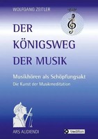 Der KöNigsweg Der Musik Wolfgang Zeitler Taschenbuch 92 S. Deutsch 2015