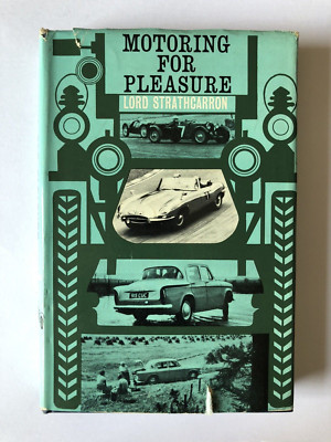 Motoring For Pleasure Book Lord Strathcarron Classic Car Adventures 1963 1st Ed.
