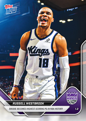 2025-26 Topps Now NBA 111 Russell Westbrook Sacramento Kings