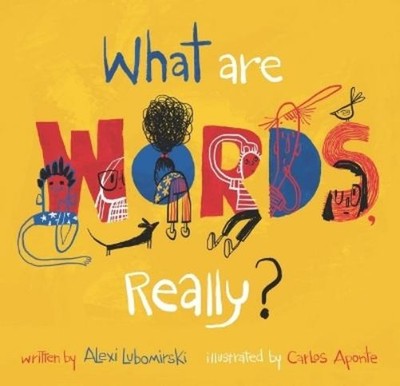 Alexi Lubomirski What Are Words, Really? (Hardback)