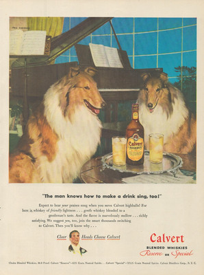 1947 Calvert Whiskey Man Knows How To Make A Drink Sing Collie Dogs Print Ad