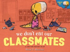 We Don't Eat Our Classmates - Hardcover By Higgins, Ryan T. - GOOD