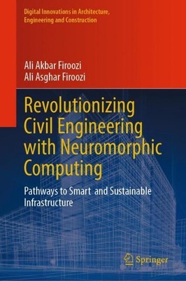 Revolutionizing Civil Engineering with Neuromorphic Computing: Pathways to Smart