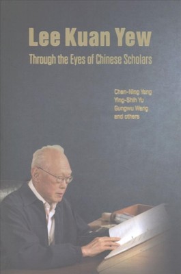 YANG - Lee Kuan Yew Through the Eyes of Chinese Scholars - New paperba - X555z