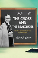 Fulton J. Sheen | The Cross And The Beatitudes | Taschenbuch | Englisch (2023)