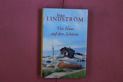 351162 Inga Lindström DAS HAUS AUF DEN SCHÄREN Ullstein Buchverlage HC