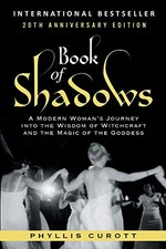 			Book of Shadows: A Modern Woman's Journey into . Curott<|		