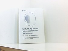 Einführung in die wissenschaftliche Akupunkt...