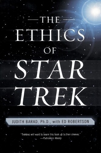 Judith Barad Ethics of Star Trek (Tascabile)