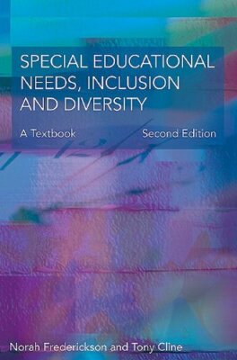 Special Educational Needs, Inclusion And Diversity,Tony Frederickson